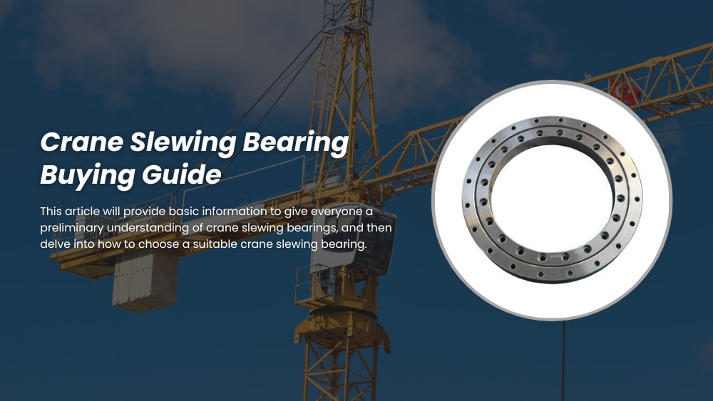 Crane Slewing Bearing Buying Guide